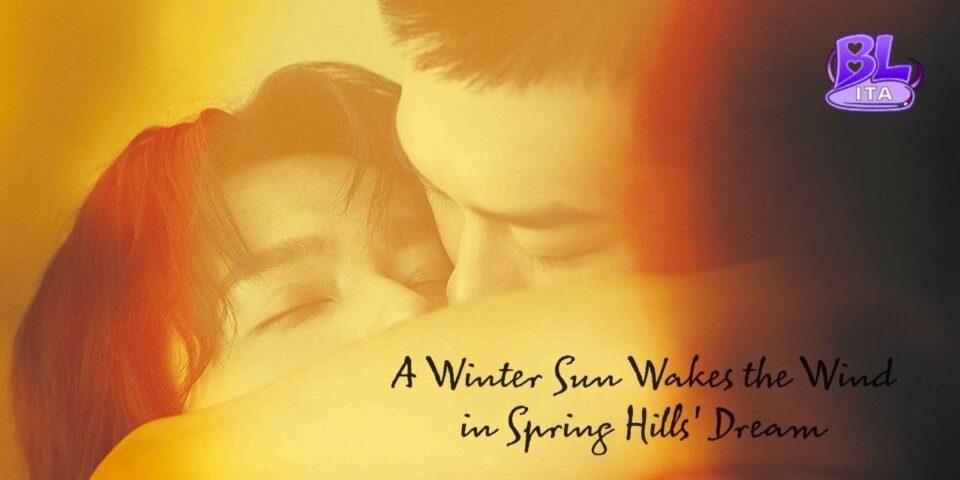A winter sun wakes the wind in spring hills' dream sub ita blita